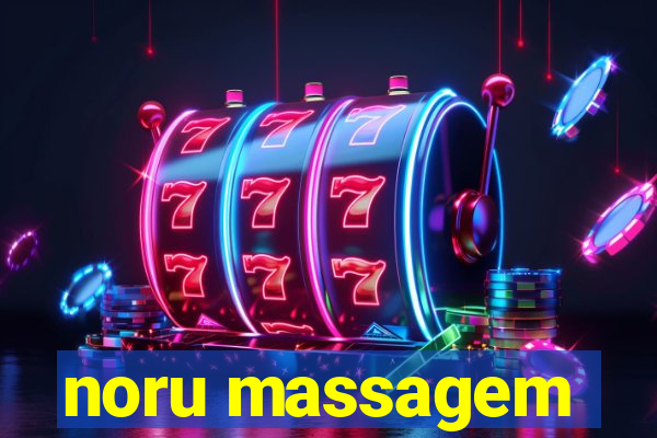 noru massagem